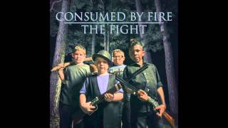 Consumed By Fire - Hold the rain