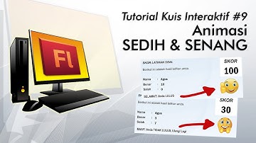#DMI64 Tutorial Kuis Interaktif FLASH - Animasi SEDIH & SENANG