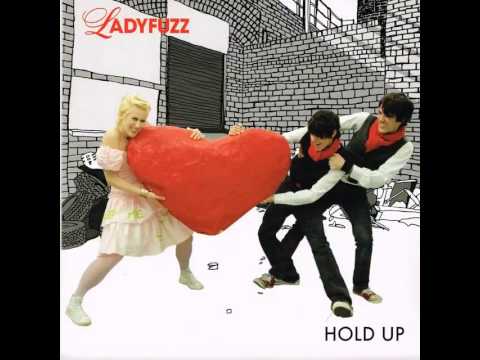 Ladyfuzz — Ladyfuzz - Hold Up