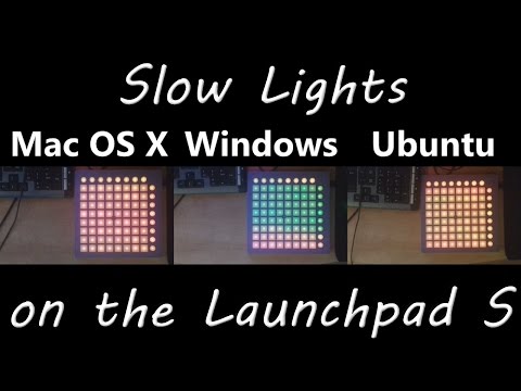 Slow Lights on Launchpad S [Launchpad Talk]