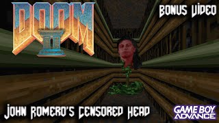DOOM II: Hell on Earth - GBA - Bonus Video - John Romero's Censored Head