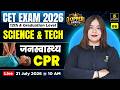 CET Graduation Level 2026 | Science & Technology | CPR एवं जन स्वास्थ्य | Theory Class | Nayna Ma'am