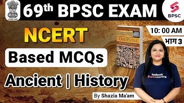 69th BPSC History NCERT Classes | Ancient History MCQ Part3 | 69th BPSC Online Live Classes | Shazia