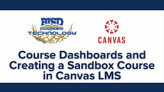 Famous Course Dashboards and Creating a Sandbox Course in Canvas LMS Net Worth