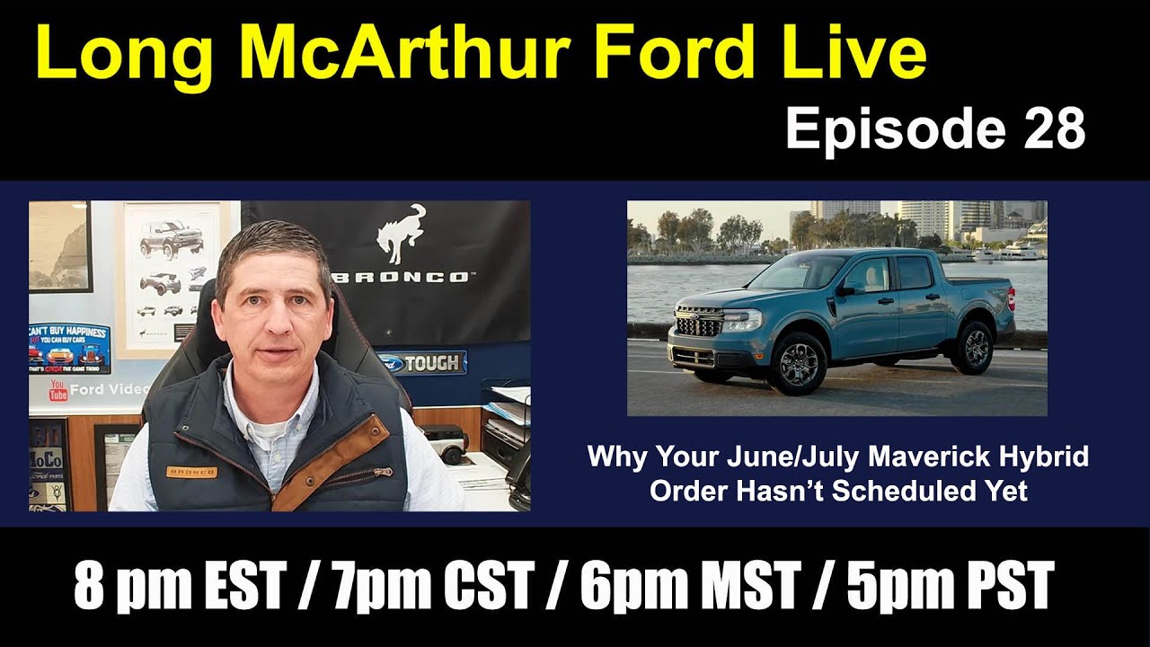 Episode 28: Why Your June/July Maverick Hybrid Order Hasn’t Scheduled Yet