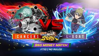 NA vs SA!! CANCERS vs LITTLE GOAT | $50 FT10 [Rules]| Naruto Storm 4 - Sponsored by Elwichyyy