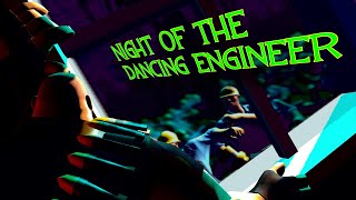 Night of the Dancing Engineer