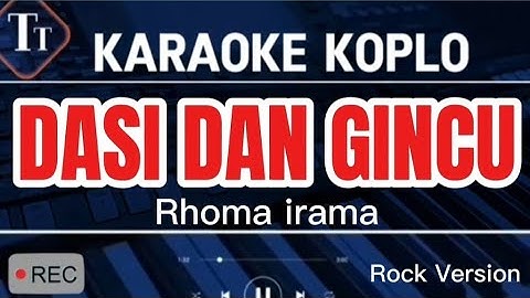 Dasi Dan Gincu Karaoke Dangdut Koplo Versi Rock | Rhoma irama