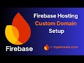 How to Add a Custom Domain in Firebase Hosting Step by Step