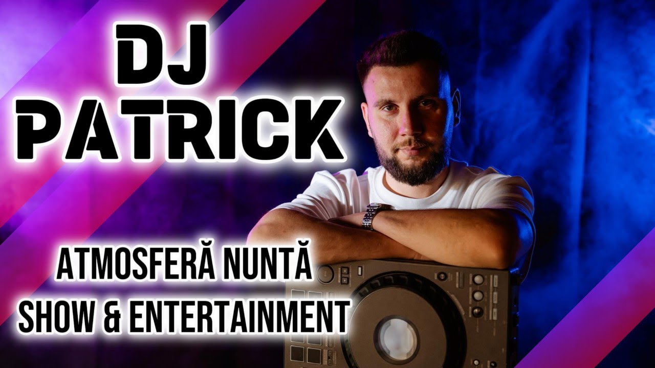 DJ Nunta - DJ Patrick