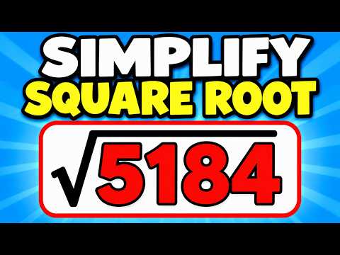 How to Simplify Square Root 5184 √5184
