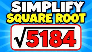 How to Simplify Square Root 5184 √5184