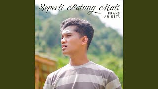 Seperti Patung Mati