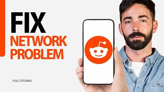 How To Fix Network Problem On Reddit App 2024