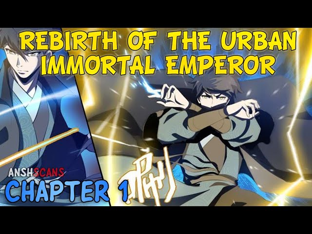 Read Rebirth of the Urban Immortal Emperor RAW English Translation