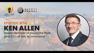 #74: Ken Allen Board Member of Deutsche Post and CEO of DHL eCommerce screenshot 5