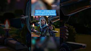 new VR MOBA shooter 5v5 is coming up