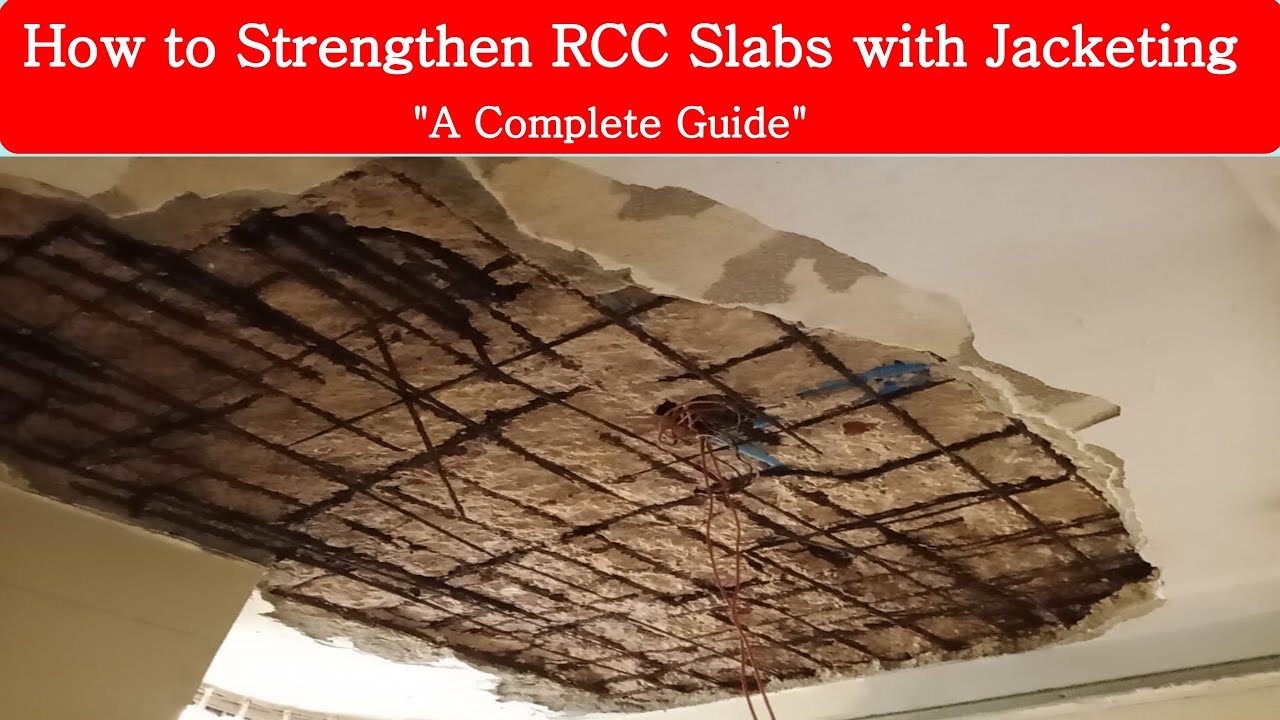 How to repair damaged ceiling. Best solution for RCC slab repairing. Slab jacketing.