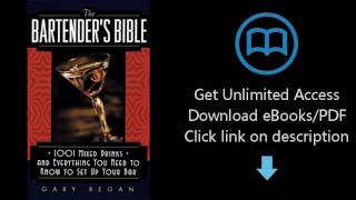 Download The Bartender's Bible: 1001 Mixed Drinks and Everything You Need to Know to Set Up Your PDF