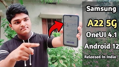 Samsung A22 5G OneUI 4.1 Android 12 Update Released In India