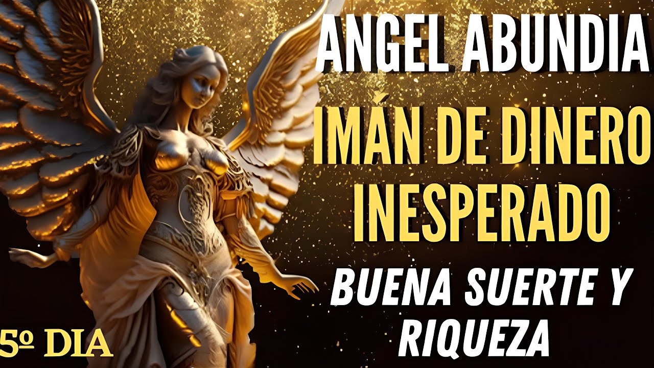 (MUY PODEROSO)ÁNGEL ABUNDIA🌻RECIBE EL FLUJO DE LA ABUNDANCIA INFINITA Y ...