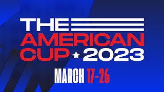 The American Cup 2023: Day 1