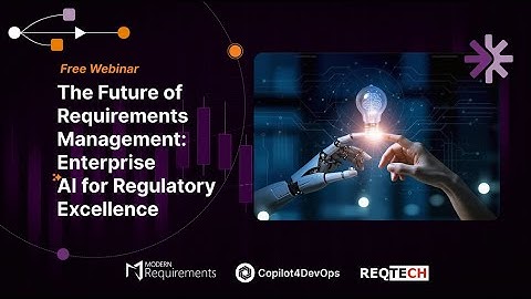 Webinar - Future of Requirements Management: Enterprise AI for Regulatory Excellence | Azure DevOps
