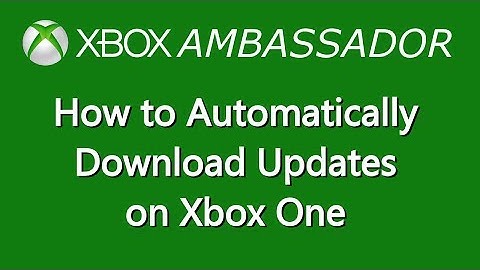 How to set your Xbox One to Automatically update games & Apps | Xbox Ambassador Series