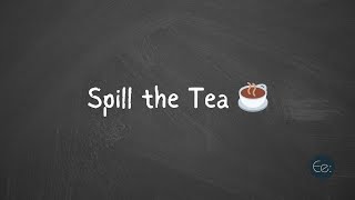 Spill the Tea ☕😉 What Does It Mean? #english #phrases #expression #meaning #idioms #slang #esl #tips