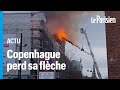 Danemark  Copenhague perd sa Notre Dame dans un violent incendie