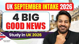 UK September Intake 2026: 4 Major Updates | Study in UK 2026
