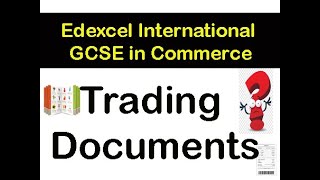 IGCSE/ GCSE/ O Level/ Commerce : Trading Documents