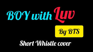 Boy With Luv song by BTS -ft Halsey | Short Whistle cover!