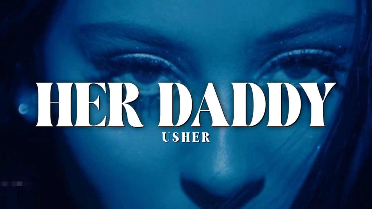 Usher Hey Daddy Daddy s Home Lyrics YouTube usher-hey-daddy-daddy-s-home-lyrics-youtube