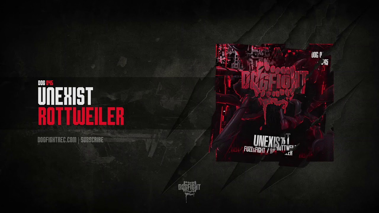 Watch Unexist - Rottweiler on YouTube Watch Unexist - Rottweiler on YouTube