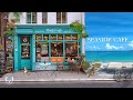Sunny day at Seaside Cafe Ambient &amp; Chill Out Jazz, Bossa Nova Playlist, Relax Ocean Wave ASMR