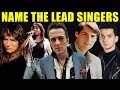 Music Quiz | Can You Name The Lead Singers?