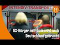Ebola: Infizierter US-Staatsbürger soll in Deutschland behandelt werden