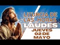 Laudes de hoy Jueves 02 de Mayo de 2024 - Liturgia de las Horas - Oración de la Mañana.