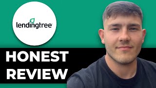 LendingTree Honest Review - Is it worth it? (2025 Guide)
