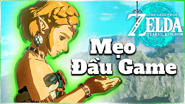 Hướng dẫn chơi legend of zelda breath of the wild