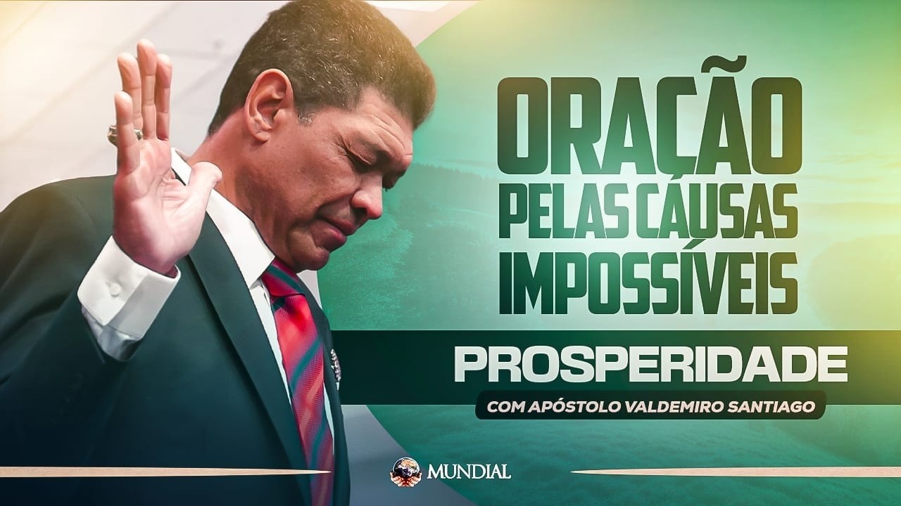 ORAÇÃO PELAS CAUSAS IMPOSSÍVEIS - Cura divina, prosperidade e família 19/02/2026