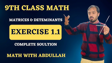 9th Class Math Exercise 1.1 | Matrices and Determinants | Class 9 (Science) Math | Matric Math