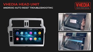 Vhedia Head Unit Android Auto Reset Troubleshooting - X series screenshot 1