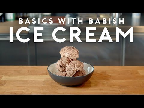 Ice Cream  Basics with Babish