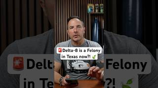 The Major Change in Texas Legality that the Hemp Ban doesn’t cover!