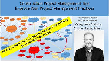 Project Management TIPS: INTRODUCTION TO CONSTRUCTION THE 3 MAIN STAGES OF A CONSTRUCTION PROJECT