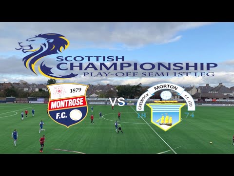 Montrose V Morton Championship Playoff 1St Leg 8 5 21