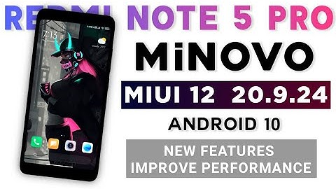 MIUI 12 MiNOVO 20.9.24 OFFICIAL PORT FOR REDMI NOTE 5 PRO | ANDROID 10 | NEW FEATURES & PERFORMANCE