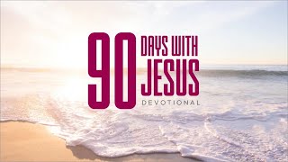 SHINE | 90 DAYS WITH JESUS (DAY 90) | PASTOR MILDRED KINGSLEY-OKONKWO